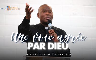 Sonde-moi, Ô Dieu : L&rsquo;importance des voies approuvées par l&rsquo;Éternel