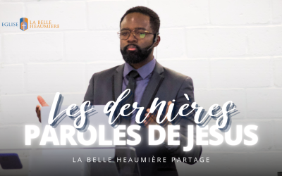 Les dernières paroles de Jésus : une leçon de foi et d’espérance