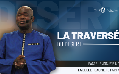 Il n’existe que 2 façons de vivre sa traversée du désert