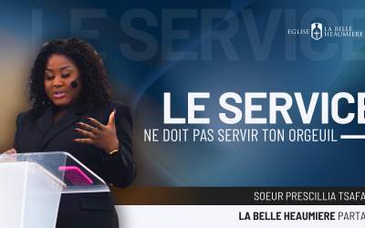 Le service ne doit pas servir ton orgueil